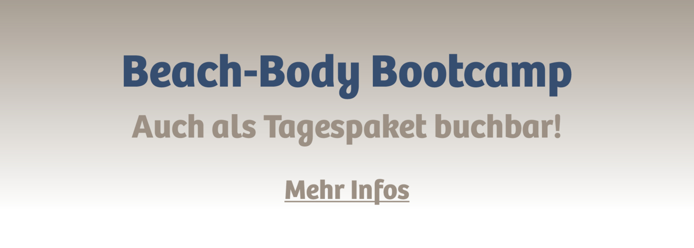 Hinweis auf das Tagespaket für das Beach-Body Bootcamp.